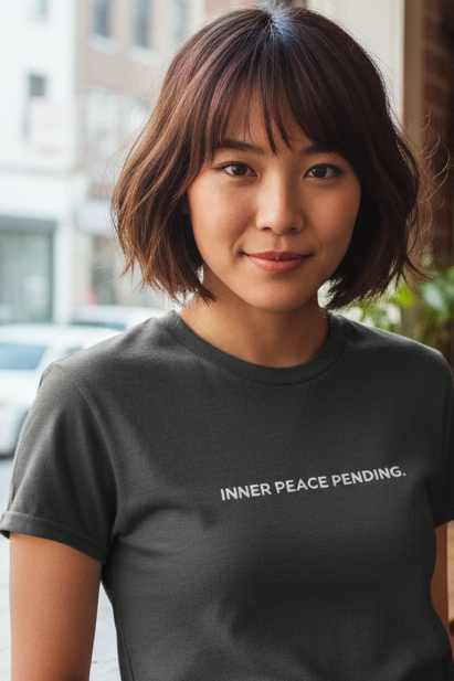 INNER PEACE PENDING.